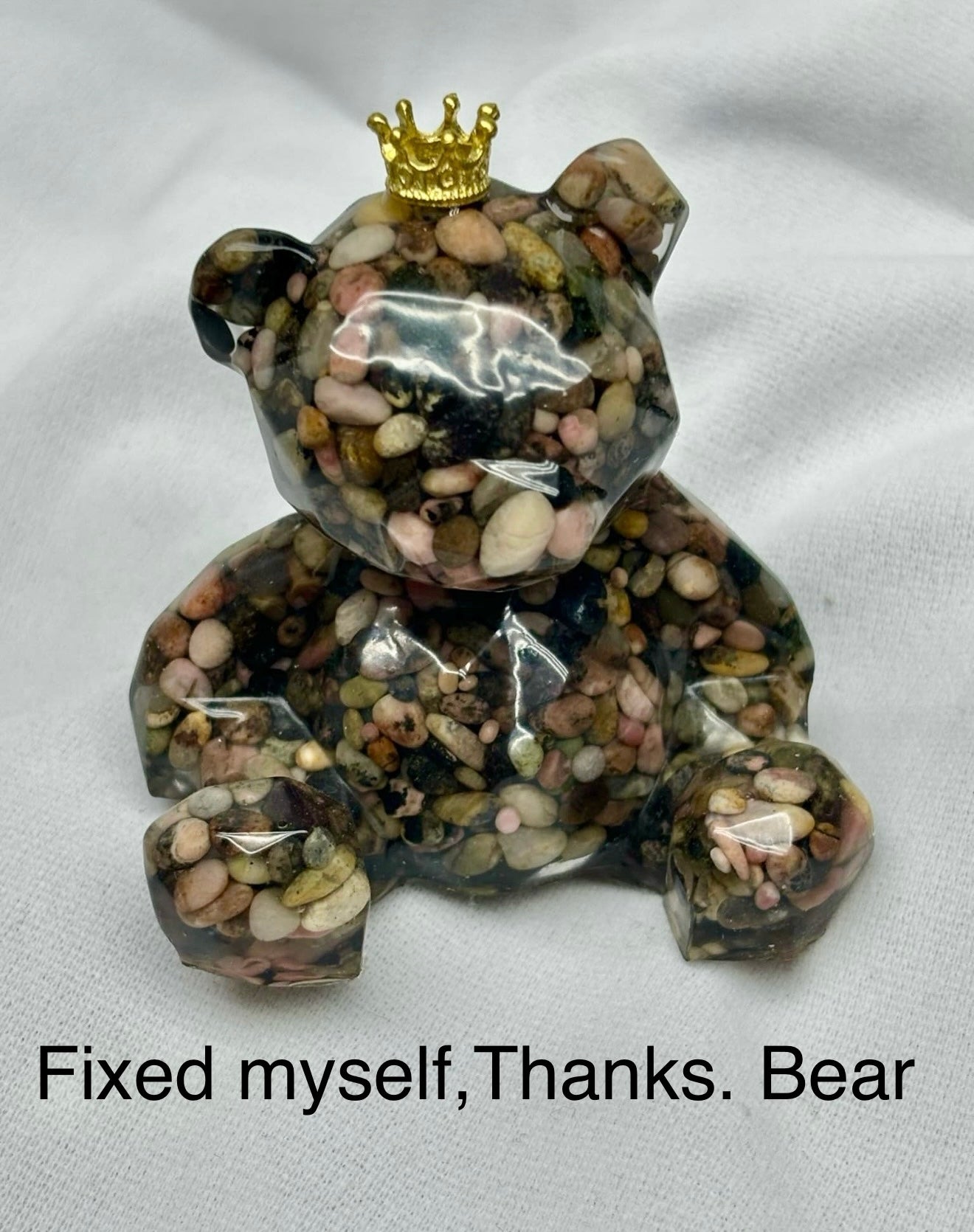 Rhodonite - "Fixed Myself, Thanks Bear"